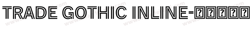 Trade Gothic Inline字体转换